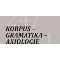 Nové číslo časopisu Korpus – gramatika – axiologie