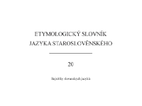 Dvacátý sešit Etymologického slovníku jazyka staroslověnského