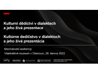 Workshop Kulturní dědictví v dialektech a jeho živá prezentace