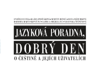 Kniha o češtině a jejích uživatelích pohledem jazykové poradny