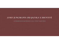 Mezinárodní konference Josef Jungmann: od jazyka k identitě