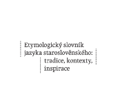 Etymologický slovník jazyka staroslověnského v ohlédnutí a kontextu