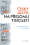 /sys/galerie-obrazky/publikace-obalky/cesky-jazyk-na-prelomu-tisicileti.gif