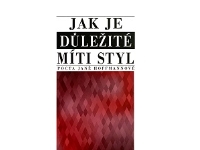 Jak je důležité míti styl