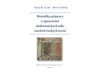 Metodika přípravy a zpracování elektronických edic starších českých textů