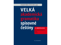 Velká akademická gramatika spisovné češtiny: II. díl, Morfologie